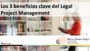 El legal project management es clave para el éxito del proyecto legal